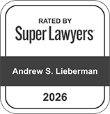 Rated by Super Lawyers Andrew S. Lieberman Selected in 2026